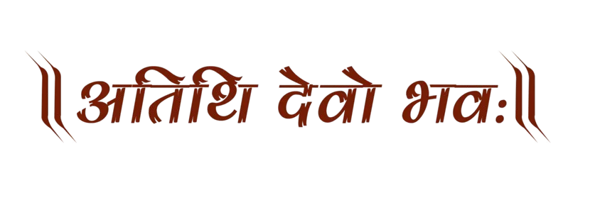 Atithi Devo Bhavah - The guest is equivalent to God